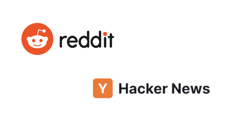 Reddit and Hacker News